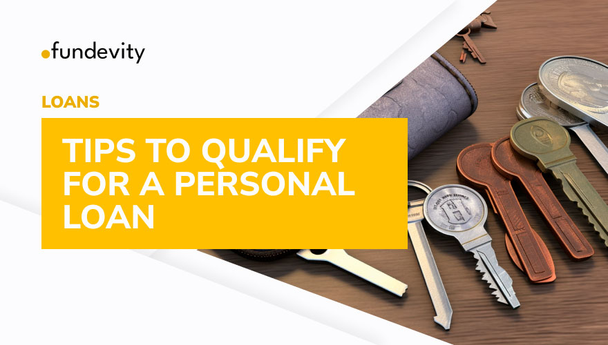 5 Tips on How to Qualify for a Personal Loan