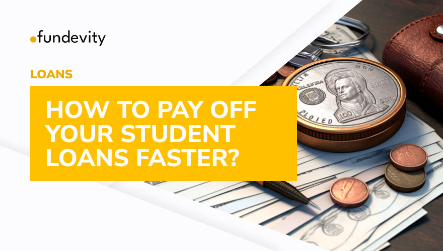How to Pay Off Your Student Loans Faster?