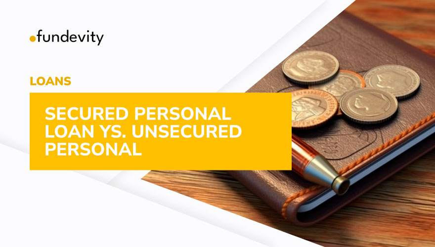 Secured Personal Loan vs. Unsecured Personal Loan