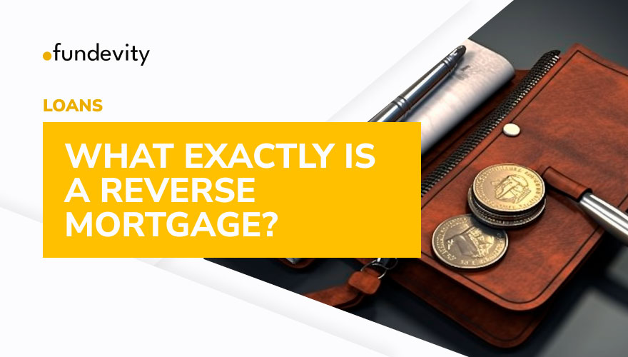 How Does a Reverse Mortgage Work?