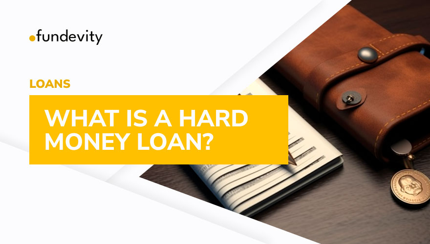How Do Hard Money Loans Work?