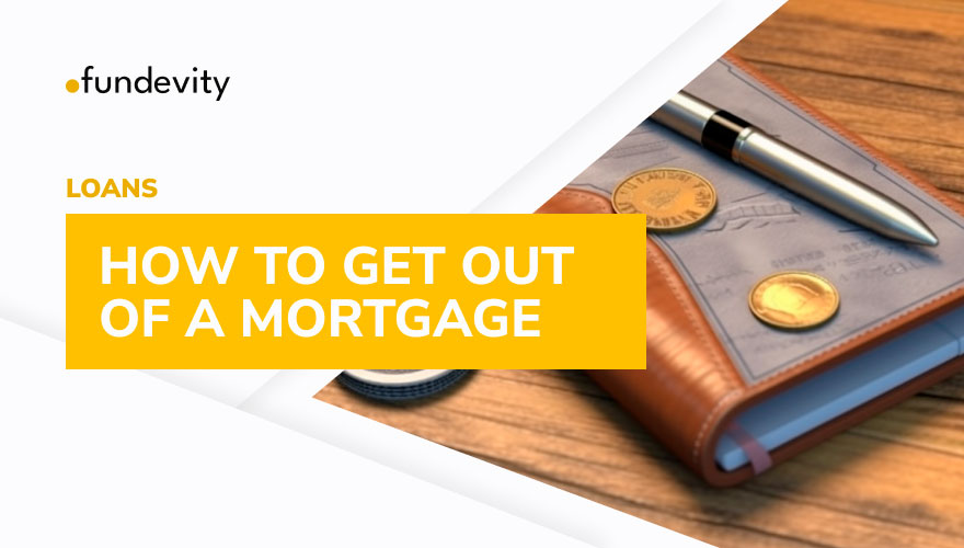 What are the Risks of Getting Out of a Mortgage Loan?