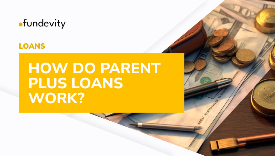 What Are Parent PLUS Loans?