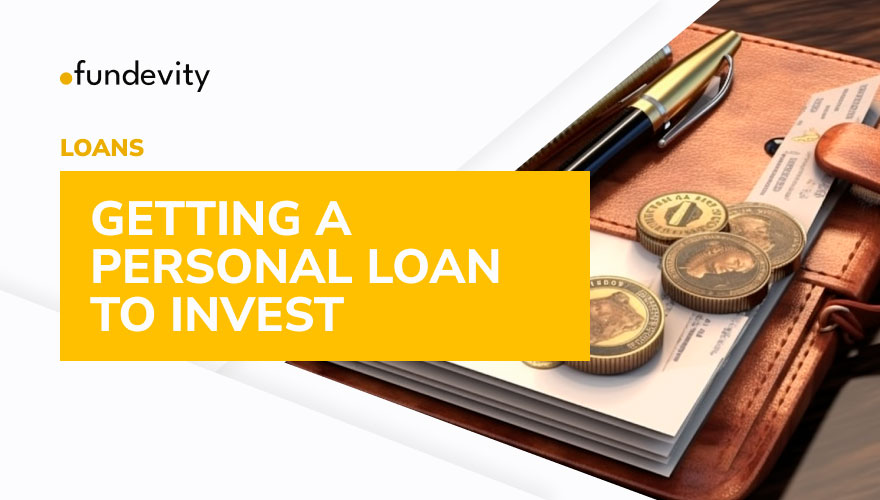 Getting a Personal Loan to Invest