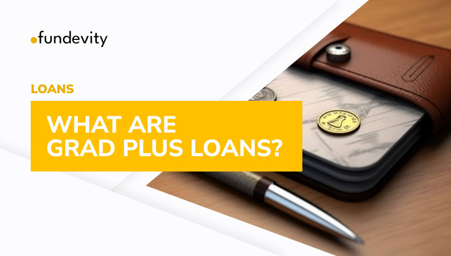 What Are Grad PLUS Loans?