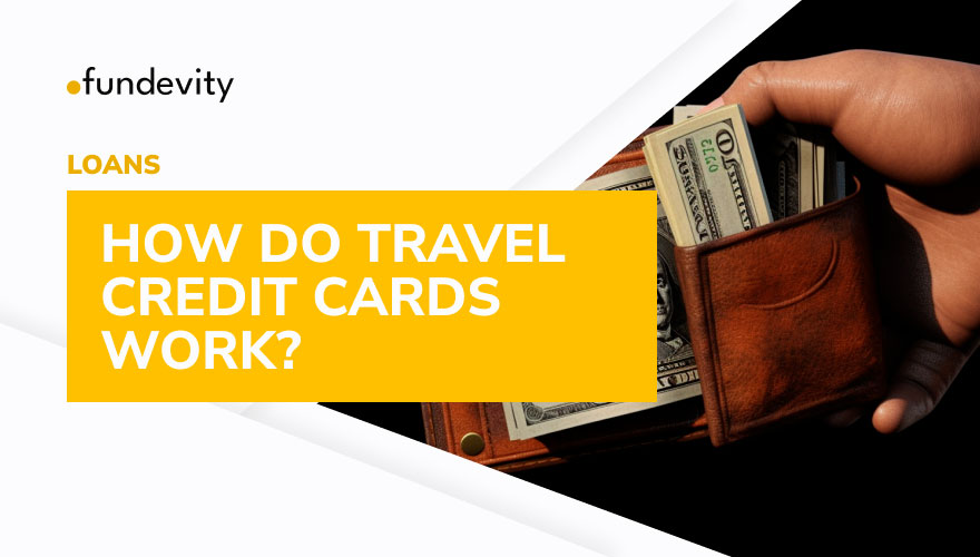 What Are Travel Credit Cards?