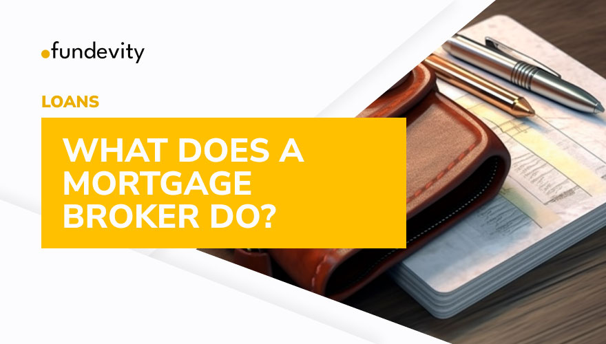 What Exactly Is a Mortgage Broker?