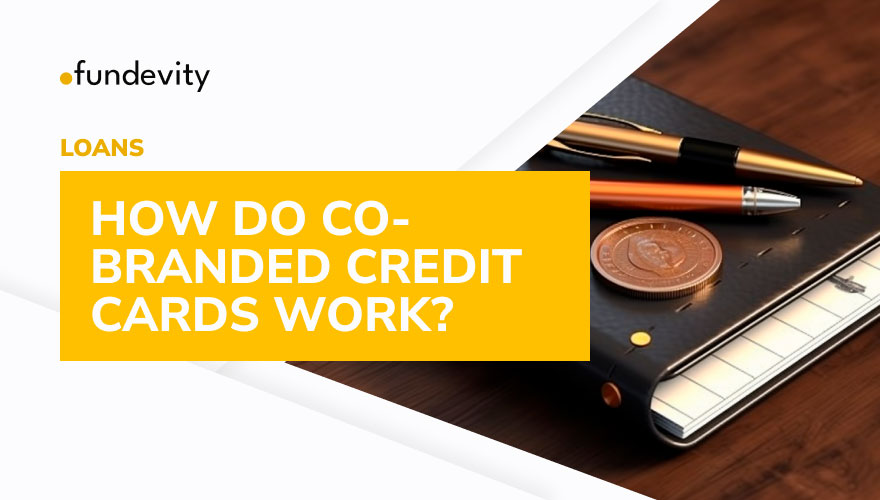 What Exactly Are Co-Branded Credit Cards?
