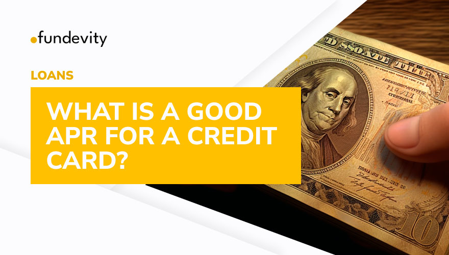 What Is a Good APR for a Credit Card?