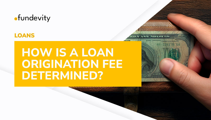 What Exactly Is the Loan Origination Fee?