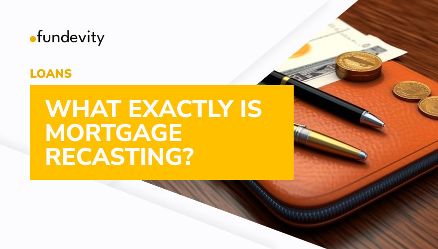 How Does a Mortgage Recasting Work?