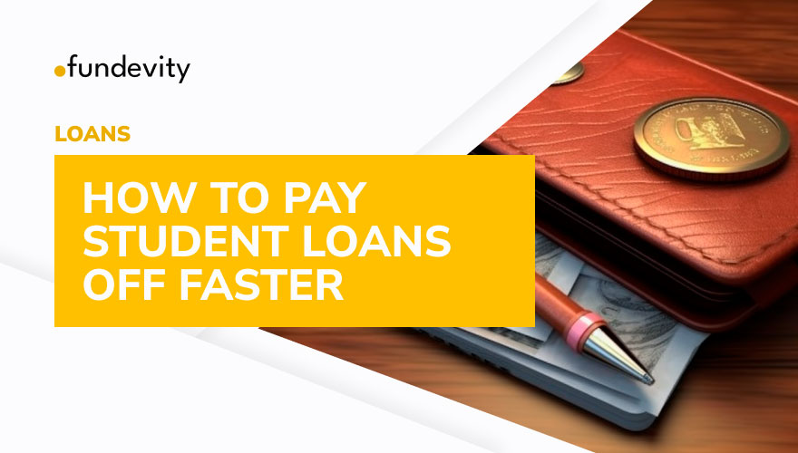 How to Pay Student Loans Off Faster