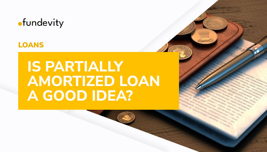 What Exactly Is a Partially Amortized Loan?