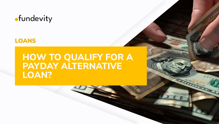 How to Qualify for a Payday Alternative Loan?