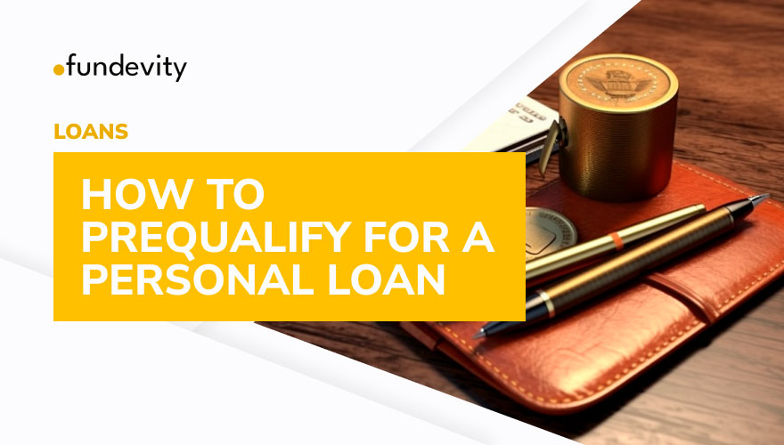 How to Prequalify for a Personal Loan