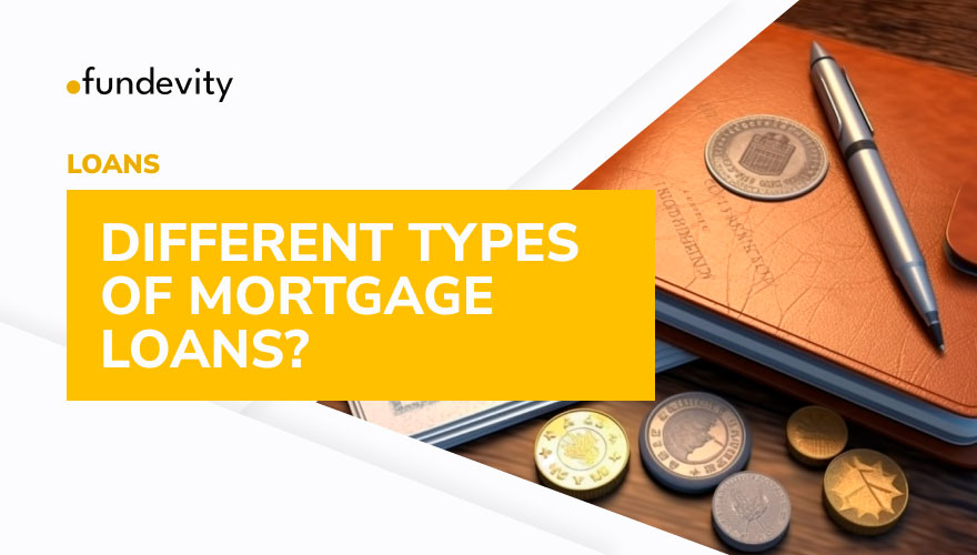 Different Types of Mortgage Loans