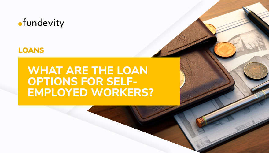 How to Get Loans for Self-Employed Worker