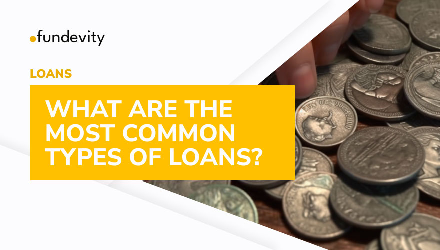 The 8 most common types of loans