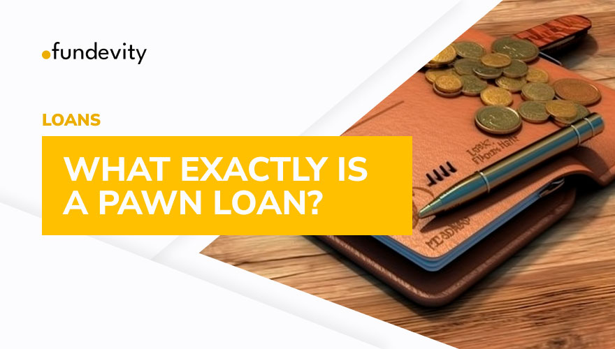What are the Requirements for Pawn Loans?