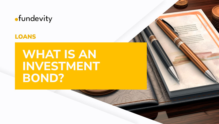 How Does an Investment Bond Work?