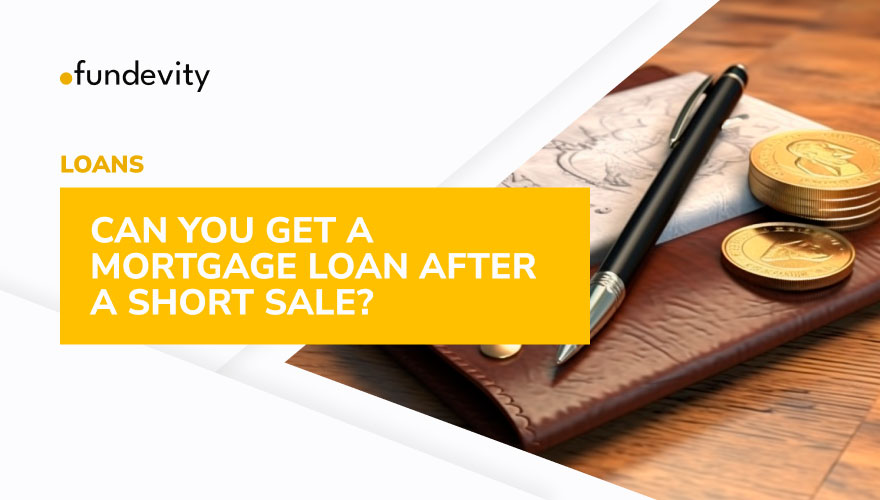 What Does it Take to Qualify for a Mortgage Loan After a Short Sale?