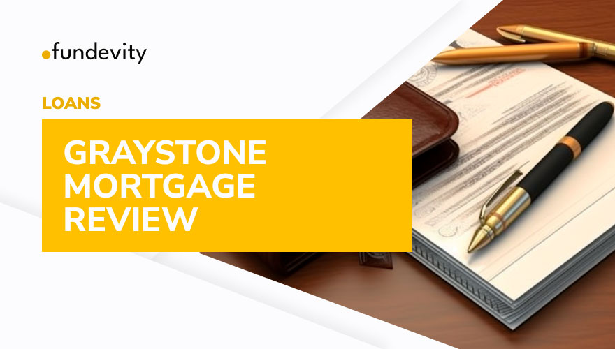 How Long Can You Get a Fund from Graystone Mortgage?