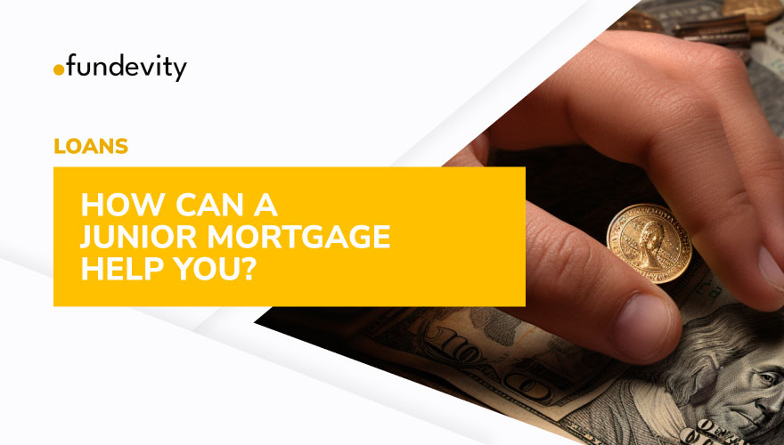 How Can A Junior Mortgage Help You?