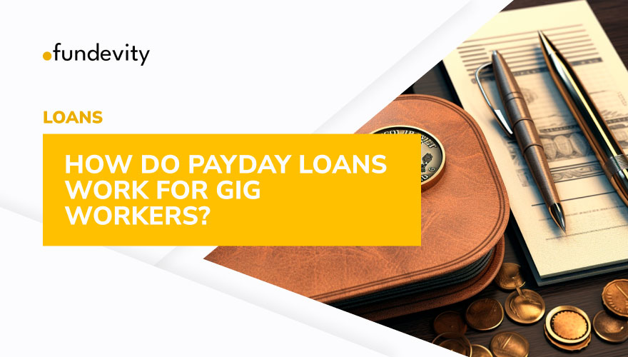 How Can I Get The Best Deal On My Payday Loan As A Gig Worker?