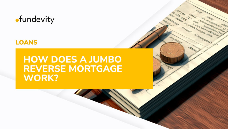 What Exactly is a Jumbo Reverse Mortgage?