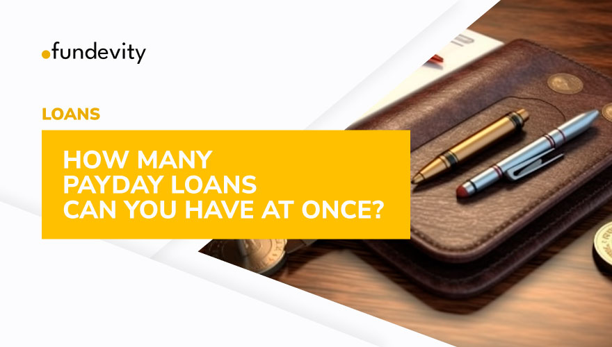 How Many Payday Loans Can You Have at the Same Time?