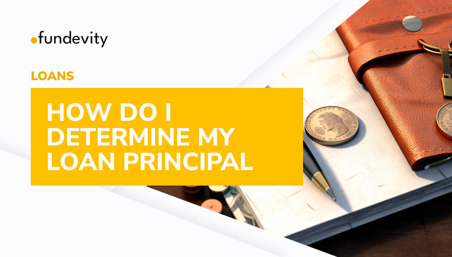 Why is it Important to Understand the Loan Principal?
