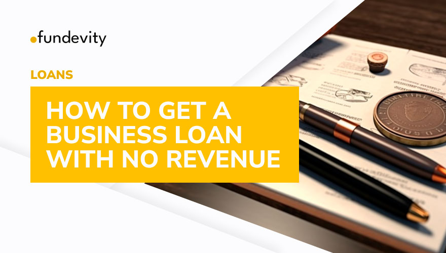 Tips for Applying for No Revenue Business Loans