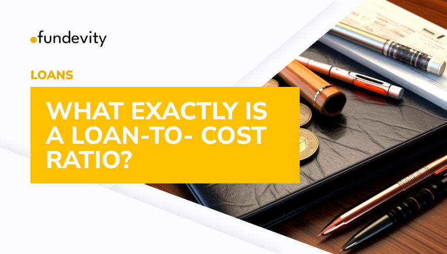 How to Calculate the Loan-to-Cost Ratio