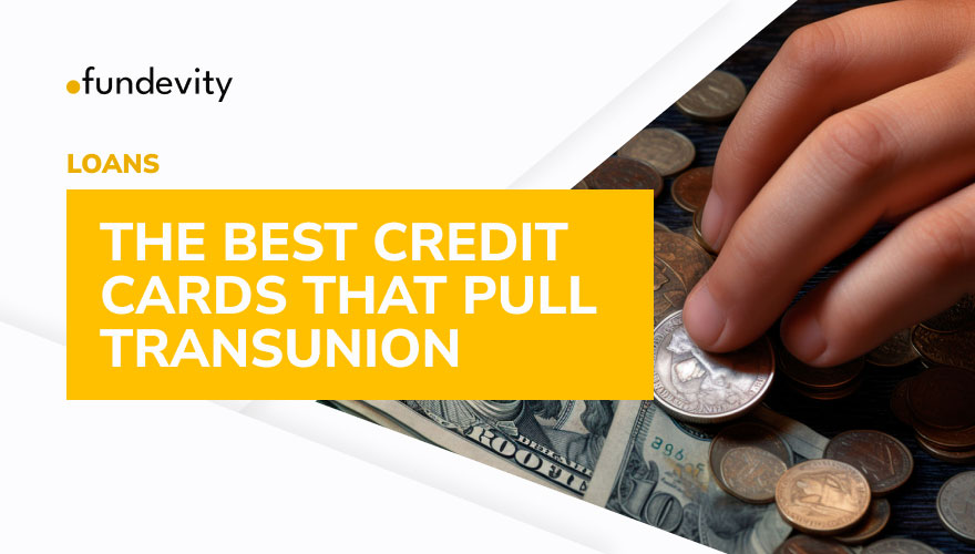 How to Find a Credit Card That Uses TransUnion