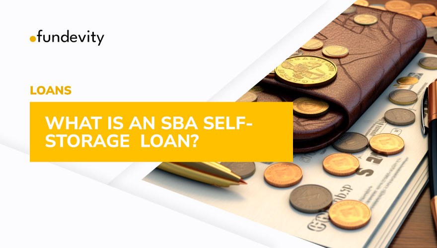 What Are The Benefits of SBA Self-Storage Loans?