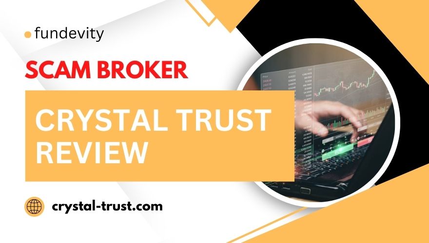 Overview of scam broker Crystal Trust