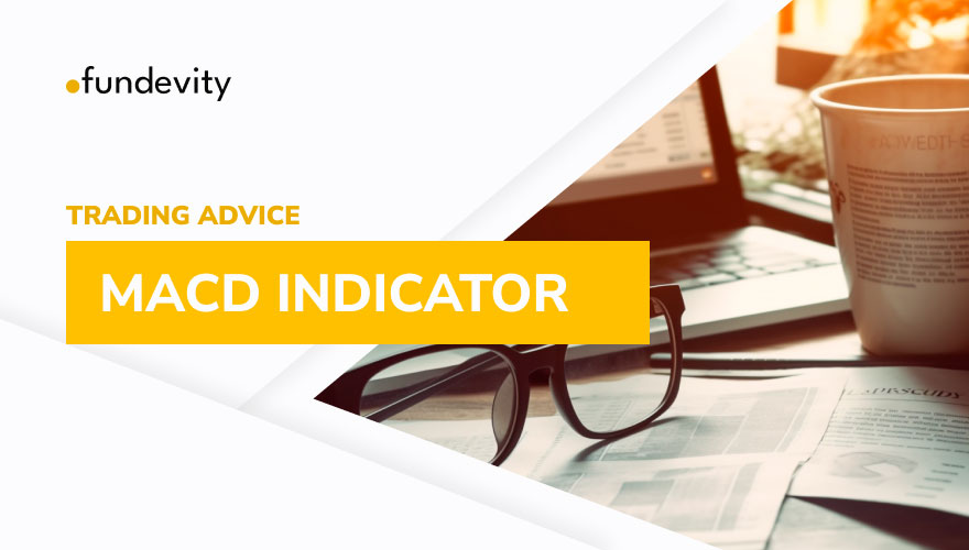 MACD Indicator Trading Advice