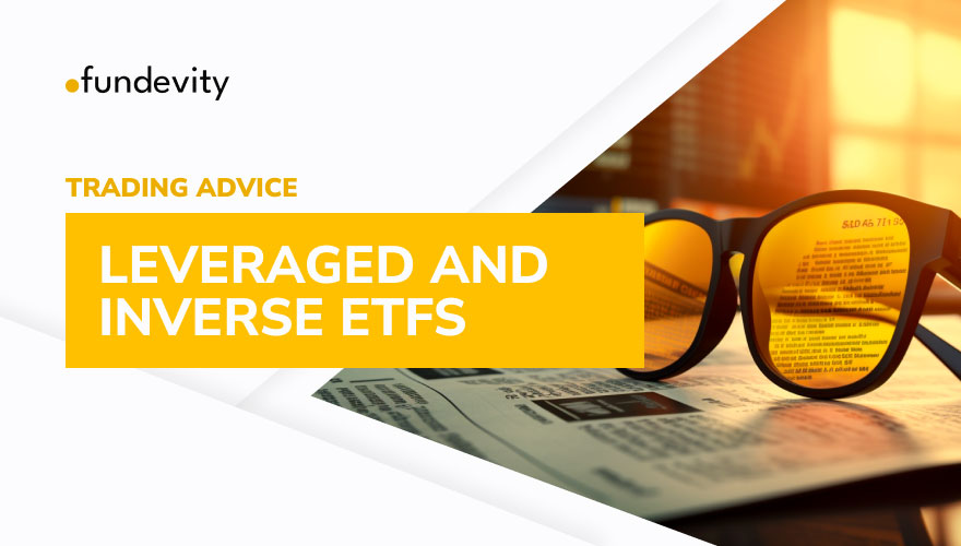 Leveraged and Inverse ETFs