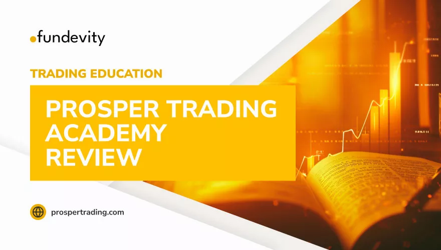 Prosper Trading Academy Review